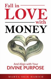 Fall In Love With Money, Harich Marta Skik