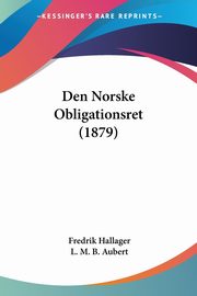 Den Norske Obligationsret (1879), Hallager Fredrik