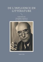 De l'influence en littrature, Gide Andr