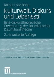 Kulturwelt, Diskurs und Lebensstil, Diaz-Bone Rainer