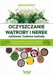 Oczyszczanie wtroby i nerek naukowe i ludowe metody, Sadov Aleksej