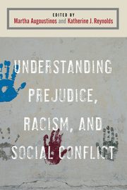 ksiazka tytu: Understanding Prejudice, Racism, and Social Conflict autor: 