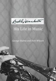 Bobby Hackett, Hulme George