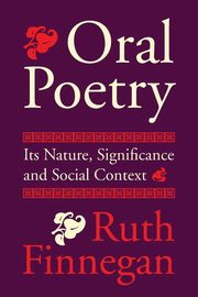 Oral Poetry, Finnegan Ruth