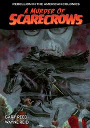 A Murder of Scarecrows, Reed Gary