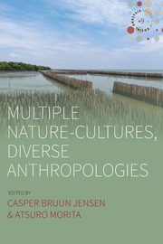 Multiple Nature-Cultures, Diverse Anthropologies, 