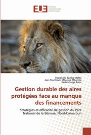 Gestion durable des aires protges face au manque des financements, Tamba Metto Pascal Alix