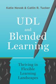 UDL and Blended Learning, Novak Katie