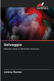 ksiazka tytu: Selvaggio autor: Ramos Lorena