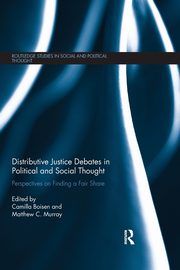 Distributive Justice Debates in Political and Social Thought, 