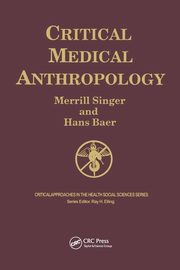 Critical Medical Anthropology, Singer Merrill