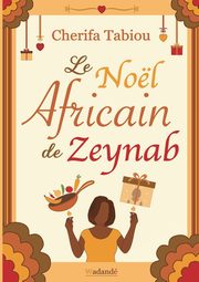 Le Nol Africain de Zeynab, Tabiou Cherifa