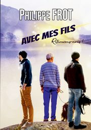 Avec mes fils, Frot Philippe