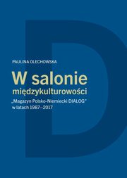 W salonie midzykulturowoci, Olechowska Paulina