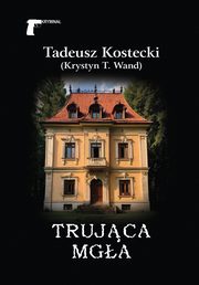Trujca mga, Kostecki Tadeusz