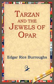 Tarzan and the Jewels of Opar, Burroughs Edgar Rice