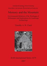 Memory and the Mountain, Clack Timothy A. R.
