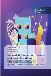 Network inflammation, cancer and oxidative stress, Ferhi Selma