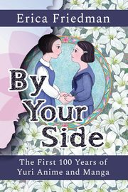 By Your Side, Friedman Erica