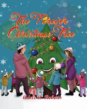 The Forever  Christmas Tree, Roberts Adele A.