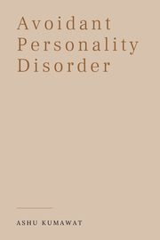 Avoidant Personality Disorder, Kumawat Ashu