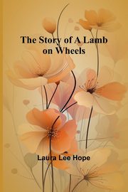 The Story of a Lamb on Wheels, Lee Hope Laura