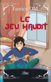 Le jeu maudit, DM Eunice