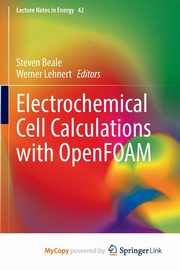 Electrochemical Cell Calculations with OpenFOAM, 