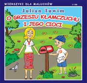 O Grzesiu kamczuchu i jego cioci, Tuwim Julian