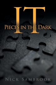 It - Pieces in the Dark, Sambrook Nick