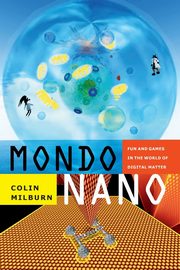 Mondo Nano, Milburn Colin