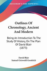 Outlines Of Chronology, Ancient And Modern, Blair David