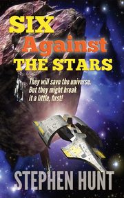 Six Against The Stars, Hunt Stephen