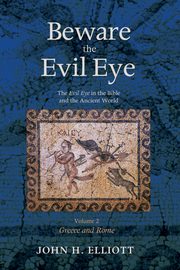 Beware the Evil Eye Volume 2, Elliott John H.