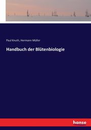 Handbuch der Bltenbiologie, Knuth Paul