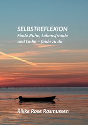 Selbstreflexion, Rasmussen Rikke Rose