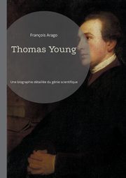 Thomas Young, Arago Franois