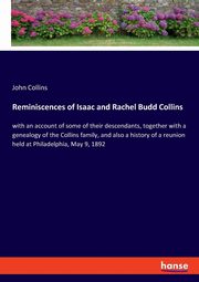 Reminiscences of Isaac and Rachel Budd Collins, Collins John