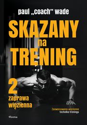 Skazany na trening 2, Wade Paul ?Coach?