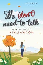 ksiazka tytu: We (Don't) Need to Talk autor: Lawson Kim