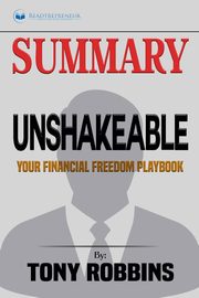 ksiazka tytu: Summary of Unshakeable autor: Publishing Readtrepreneur