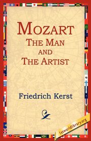 Mozart the Man and the Artist, Kerst Friedrich