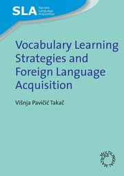 Vocabulary Learning Strategies and Foreign Language Acquisition, Pavii Taka Vinja