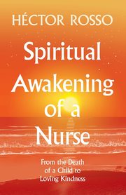 Spiritual Awakening of a Nurse, Rosso Hctor