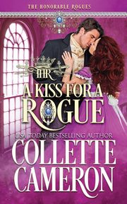 A Kiss for a Rogue, Cameron Collette