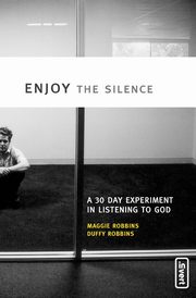 Enjoy the Silence, Robbins Maggie
