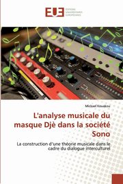 L'analyse musicale du masque Dj? dans la socit Sono, Kouakou Mickael