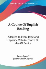 A Course Of English Reading, Pycroft James