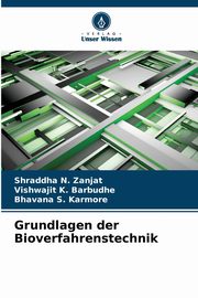 Grundlagen der Bioverfahrenstechnik, Zanjat Shraddha N.