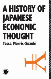 History of Japanese Economic Thought, Morris Suzuki Tessa